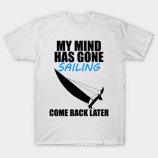  that have nothing to do with sailing T-Shirt